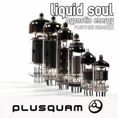 Hypnotic Energy Further Remixes 專輯 Liquid Soul