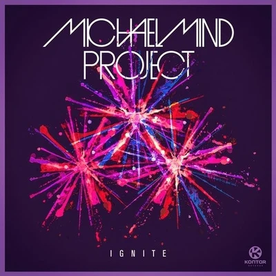 IGNITE 專輯 Michael Mind Project/Tom E & Raghav