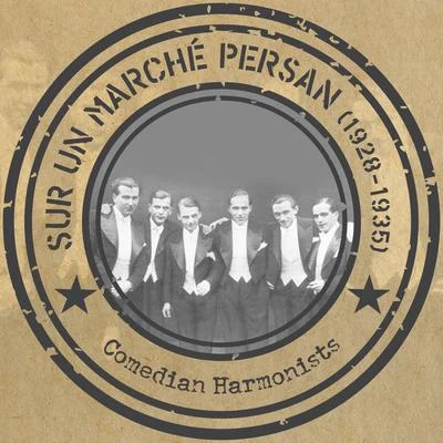 Sur un marché Persan (1928 - 1935) 專輯 Erwin Bootz/Comedian Harmonists