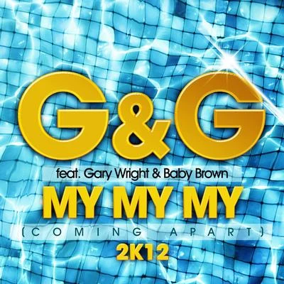 My My My (Coming Apart) 2K12 專輯 G&g