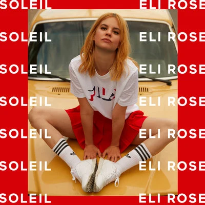 Soleil - Single 專輯 Eli Rose