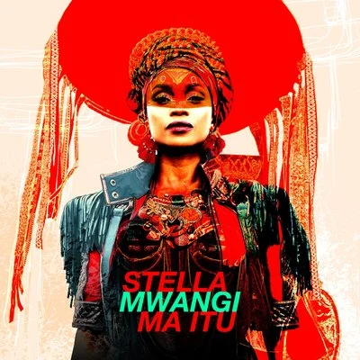 Ma Itù 專輯 Doni Mula/Stella Mwangi/Cherie Mwangi/PappaiSjappa/Zeki