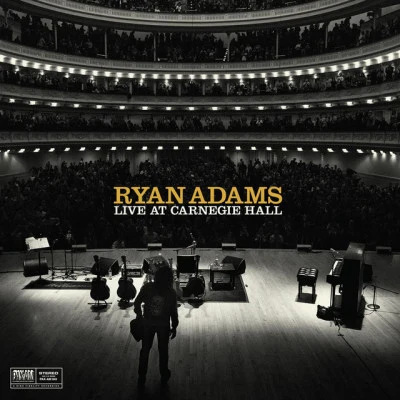 Live at Carnegie Hall (Deluxe) 專輯 Ryan Adams