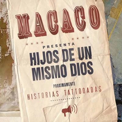 Hijos de un Mismo Dios 专辑 Macaco/El Kanka