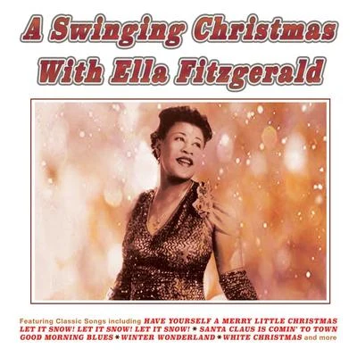 A Swinging Christmas With Ella Fitzgerald 专辑 Ella Fitzgerald