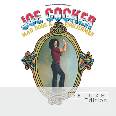 Mad Dogs & Englishmen (Deluxe Edition) 專輯 Joe Cocker