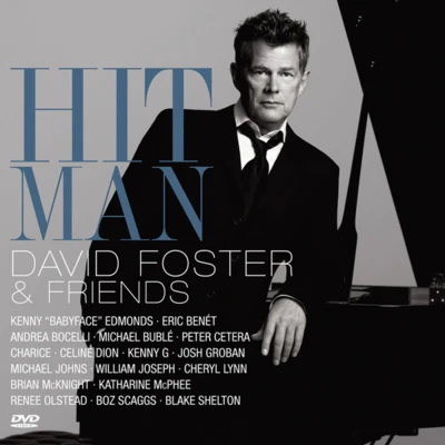 David Foster Hit Man: David Foster And Friends