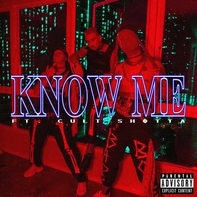 Know Me 专辑 Cult Shϕtta/Tanboymiguel