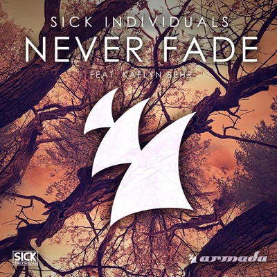 Never Fade 專輯 Sick Individuals