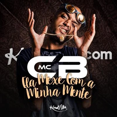 Ela Mexe Com a Minha Mente 專輯 MC Bob Boladão/Mc Lebra/Mc Deko DK/MC CB/MC Renan R5