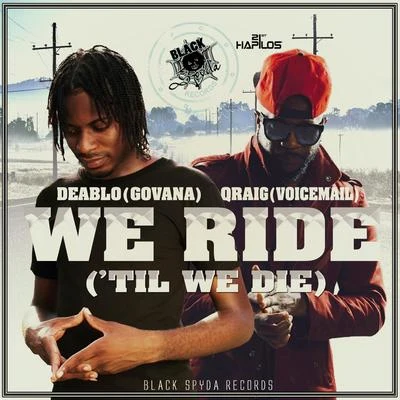 We Ride (Till We Die) 专辑 VYT/Qraig