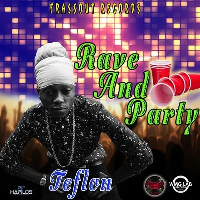 Rave Party 專輯 Teflon