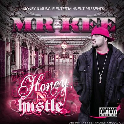 Honey N Hustle 專輯 Mr. Kee/San Quinn/Halfbreed