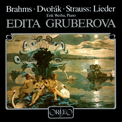 Vocal Recital: Gruberova, Edita - BRAHMS, J.DVOŘÁK, A.STRAUSS, R. (Lieder) 專輯 Edita Gruberová