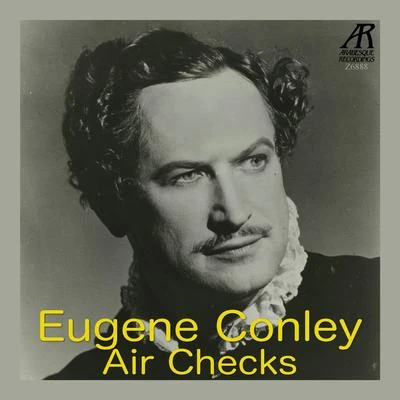 Eugene Conley Air Checks