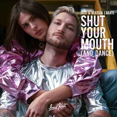 Shut Your Mouth (and Dance) 專輯 Alessia Labate