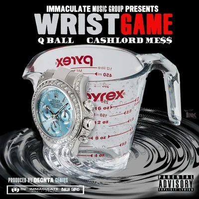 Wrist Game (feat. Cashlord Mess) 專輯 Qball