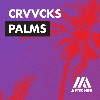 Palms 專輯 Crvvcks/Butterjack