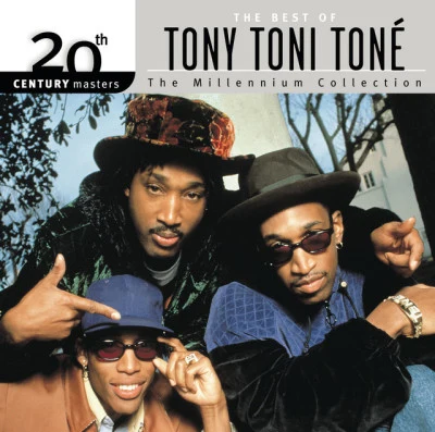 Tony! Toni! Toné! 20th Century Masters: The Millennium Collection: Best Of Tony! Toni! Tone!