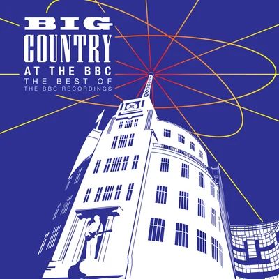 At The BBC – The Best Of The BBC Recordings 专辑 Big Country