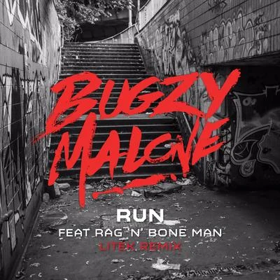 run (feat. RA GN Bone man) [lite K remix] 專輯 Bugzy Malone/Kojo Funds