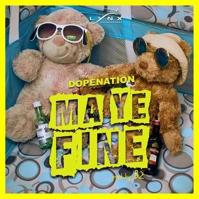 Ma Ye Fine 专辑 DWP Academy/Dancegod Lloyd/Afrobeast/Dopenation