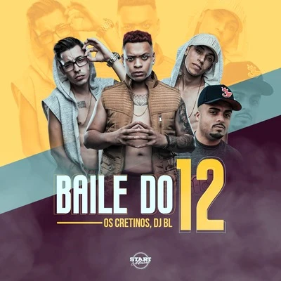 Baile do 12 專輯 Louco de refri/Os Cretinos