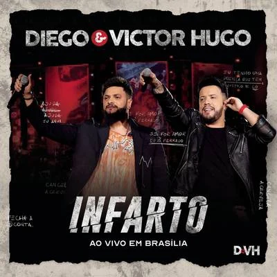 Infarto (Ao Vivo em Brasília) 專輯 Diego & Victor Hugo