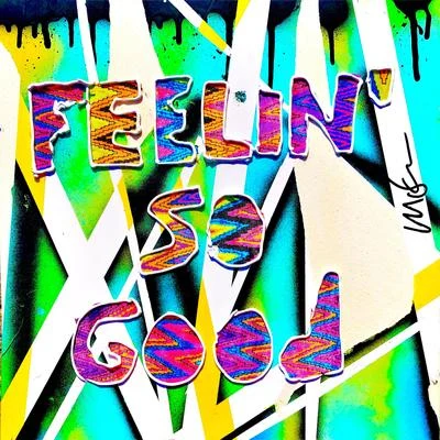 Feelin&#x27; So Good 专辑 Hawkboy/Bora/Wonderface/Quintino & Blasterjaxx