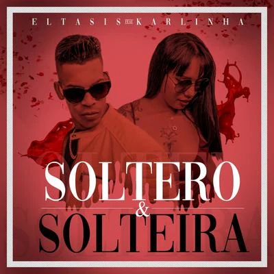 Soltero & Solteira 专辑 El Tasis/El Taiger