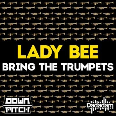 Bring the Trumpets - Single 專輯 Lady Bee