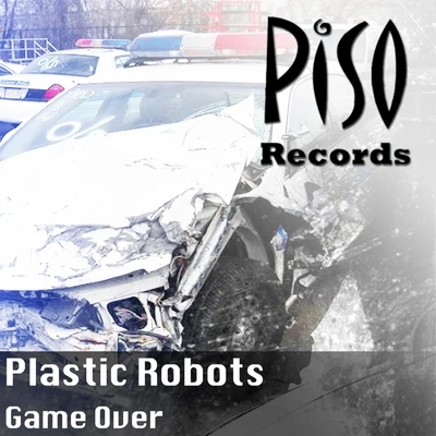 Game Over 專輯 Plastic Robots