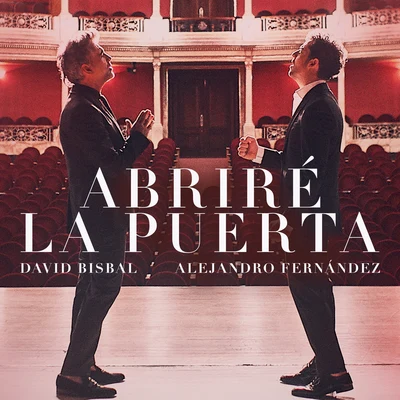 Abriré La Puerta 專輯 Alejandro Fernández/Jon Secada/Julio Iglesias/Plácido Domingo/Performers of Puedes Llegar