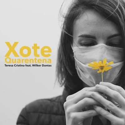 Xote Quarentena 專輯 Grupo Fundo de Quintal/Leci Brandao/Diogo Nogueira/Teresa Cristina