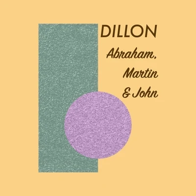 Abraham, Martin & John 專輯 Dillon