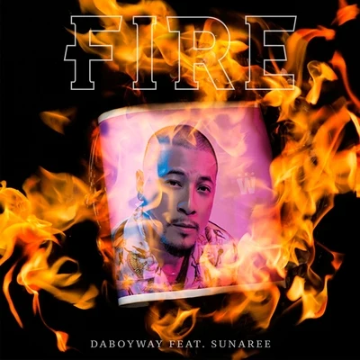 Fire 专辑 DABOYWAY