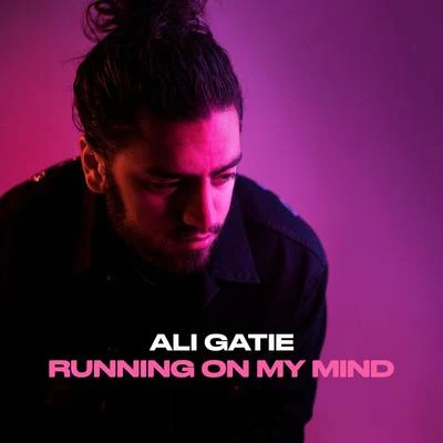 Running on My Mind 專輯 Ali Gatie