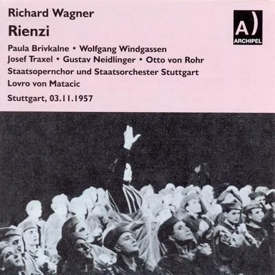 Richard Wagner: Rienzi (Stuttgart, 03.11.1957) 專輯 Lovro von Matacic/Orchestre de Chambre de Lausanne