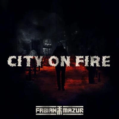 City on Fire 專輯 Fabian Mazur