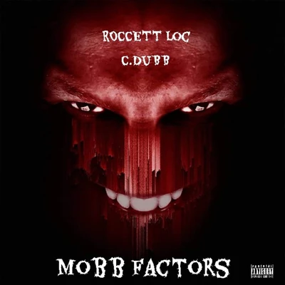 Mobb Factors 專輯 Roccett Loc