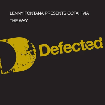 Lenny Fontana/Octahvia The Way