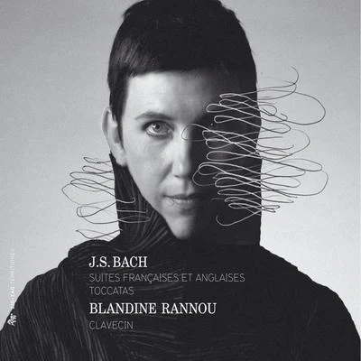 Bach: Suites Françaises, Suites Anglaises & Toccatas 专辑 Blandine Rannou