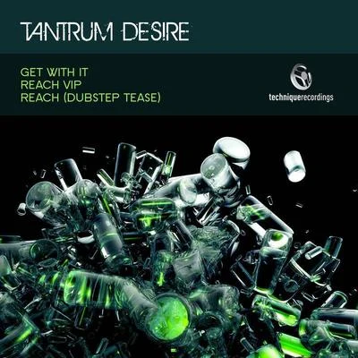 Tantrum Desire Get With It