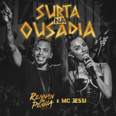 Surta na Ousadia (Ao Vivo) 專輯 Mc Rebecca/Rennan da Penha