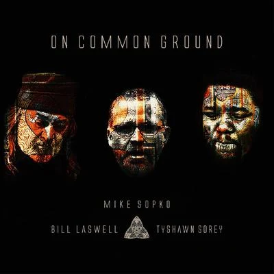 On Common Ground 專輯 Thomas Morgan/Samuel Blaser/Tyshawn Sorey