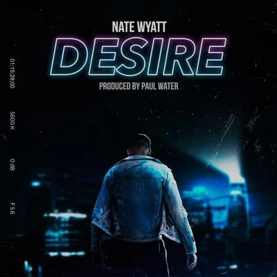 Desire 專輯 Glenn Travis/Nate Wyatt