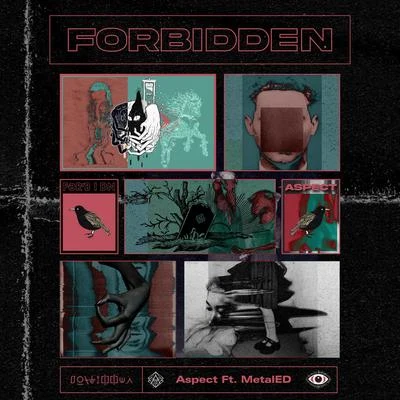 Forbidden (feat. Metaled) 專輯 Aspect