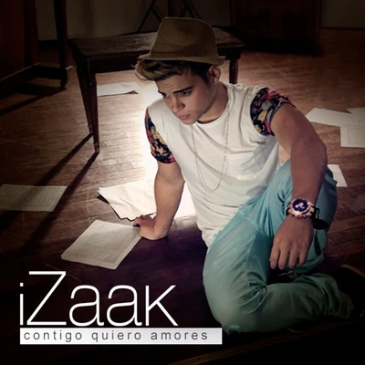 Contigo Quiero Amores - Single 專輯 iZaak