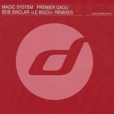 Premier gaou (Le bisou remixes) 專輯 Magic System