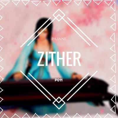 Zither 专辑 Pajane